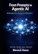 From Prompts to Agentic AI: Building Agentic AI & Enterprise RAG Systems