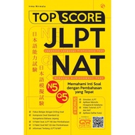 TOP SCORE JLPT BOOK - NAT JAPANESE LANGUAGE FROFICIIENCI TEST AND NIHONGO ACHIEVEMENT TEST N5-Q5