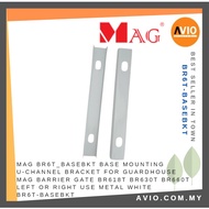 MAG Guardhouse Barrier Gate BR6T Base Mounting U Channel Bracket BR618T BT630T BR660T BR6T-BASEBKT