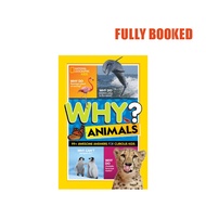 Why? Animals: 99+ Awesome Answers for Curious Kids (Paperback) by Julie Beer