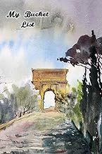 My Bucket List: Create and Record Your 100 Bucket List Ideas, Goals, and Dreams to Live an Inspired 