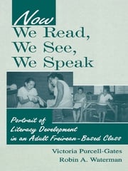 Now We Read, We See, We Speak Victoria Purcell-Gates