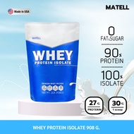 MATELL Whey Protein Isolate เวย์ โปรตีน ไอโซเลท Non Soy ไม่มีซอย