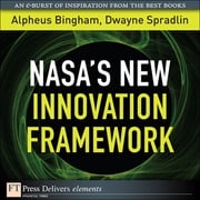 NASA's New Innovation Framework Alpheus Bingham