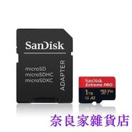 【奈良家雜貨店】【全場最低】【日本品質】臺灣保固Sandisk Extreme PRO 1TB microSDXC U3