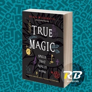 True Magic: Spells That Really Work Draja Mickaharic, Judika Illes