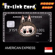 🇸🇬 LABUBU AMERICAN EXPRESS CARD STICKER / LABUBU EZ-LINK CARD STICKER / CUSTOMISE GIFT AMERICAN EXPR