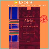 Piano Music of Africa and the Diaspora Volume 3 - Early Adva by William H. Chapman Nyaho (UK edition