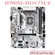 For Asrock B760M-HDV/M.2 Motherboard HDMI M.2 96GB LGA 1700 DDR5 Micro ATX B760 Mainboard Tested