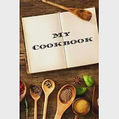 My Cookbook: An easy way to create your very own recipe cookbook with your favorite or created recipes an 6"x9" 125 writable pages,