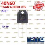 TGAN40N60F2DS 40N60 ORIGINAL TRINNO 40A 600V IGBT TO-3P TGAN40N60 40N60F2DS TGAN 40T60