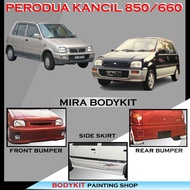 PERODUA KANCIL (FOR LAMPU PETAK) MIRA STYLE FULLSET SKIRTING(FRONT BUMPER,SIDE SKIRT,REAR BUMPER)-MA