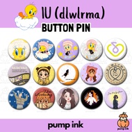 [Pump Ink Ph] IU dlwlrma Lee Ji-eun Button Pin Badge Pin | KPOP Merch | Fanmade