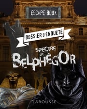 ESCAPE book - Dossier d'enquête, spectre Belphegor Valérie Cluzel