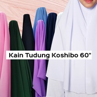 Kain Tudung Sekolah / Kain Koshibo Bidang 60 inch/ Kain Tudung Labuh