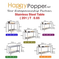 Happypopper Meja Stainless Steel 201 Workbench Restaurant Kitchen Work Bench Working Work Table 2/3/4/5/6 Feet 不锈钢白钢桌子