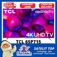 LED TV / TELEVISI SMART ANDROID TV 65 INCH TCL 65P715