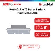 MIỄN PHÍ GIAO HÀNG - Hút Mùi Âm Tủ Bosch HMH.DHL755BL Series 4 Chính Hãng - Bảo Hành 36 Tháng - Miễn