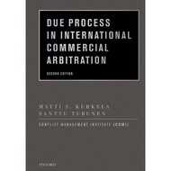 Due Process in International Commercial Arbitration, 2nd Edition by Matti S. Kurkela, Santtu Turunen
