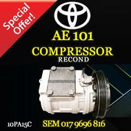 TOYOTA AE101 10PA15C RECOND COMPRESSOR/ RECON KOMPRESOR (CAR AIRCOND SYSTEM)