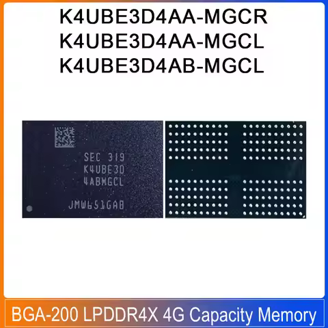 K4UBE3D4AA-MGCR K4UBE3D4AA-MGCL K4UBE3D4AB-MGCL BGA200 K4UBE3D4AA K4UBE3D4AB K4UBE3 LPDDR4X 4G Capac