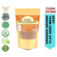 Clean Eating Organic Brown Flaxseed Meal 150g