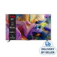 TCL P735 4K HDR Google TV 85" (With Set Up)