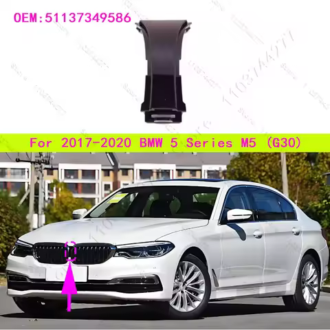 For 2017-2020 BMW 530e 530eX 530i 530iX 540dX 540i 540iX M5 M550iX (G30) Front Bumper Grill Holder B