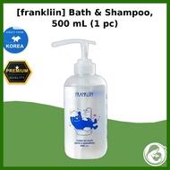[frankliin] Bath & Shampoo, 500 mL (1 pc) / Korean Bath & Shampoo / Daily Cleansing / 100% Genuine b