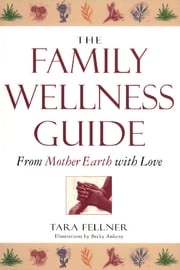 Family Wellness Guide Tara Fellner