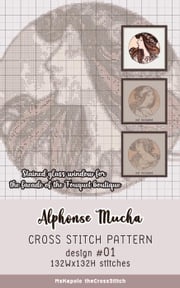 Alphonse Mucha | Cross Stitch Pattern Design #01 MsKapolo theCrossStitch