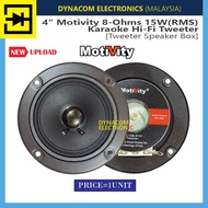 1PC MOTIVITY 4” Motivity 8-Ohms 15W(RMS) Karaoke Hi-Fi Tweeter [Tweeter Speaker Box]