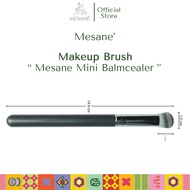 Mesane Mini Balmcealer Brush แปรงลงบาล์มซีลเลอร์ แปรงรองพื้น คอนซีลเลอร์ แปรงแต่งหน้า ขนนุ่ม แน่น ไม