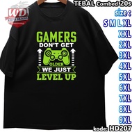 GAMERS T-SHIRT 2XL 3XL 4XL 5XL 6XL 7XL 8XL 9XL T-SHIRT JUMBO SIZEBIG HD207