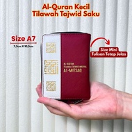 Al Mitsaq A7 Rest - Al Quran Small Mushaf Tilawah Tajwid 15 Lines Zipper Pocket A7