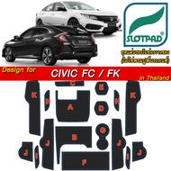 SLOTPAD ยางรองหลุม Honda Civic FC FK gen10 ปี2015-2020 ออกแบบจากรถเมืองไทยพวงมาลัยขวา แผ่นรองหลุม รองช่องวางแก้ว ยางรองแก้ว กันรอย ซีวิค