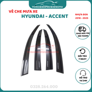 Vè Che Mưa Xe Hyundai Accent đời 2018 - 2025 Nhựa Đen Dày cao cấp sáng bóng