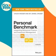 Personal Benchmark : Integrating Behavioral Finance and Investment Management by Charles Widger (US 