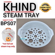KHIND HOME APPLIANCE ACCESSORIES STEAM TRAY for BPS07