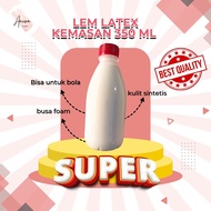 LEM LATEX BOTOL KEMASAN 350 ML LEM BOLA KARTON BUSA