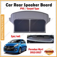 For Perodua Myvi 2012-2017 Myvi Lagi Best Myvi Icon Car Rear Speaker Board Double Layer PVC Carpet P