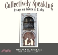 42042.Collectively Speaking: Essays on Issues in Ethics