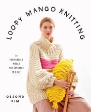 Loopy Mango Knitting Loopy Mango