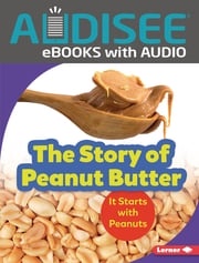 The Story of Peanut Butter Robin Nelson