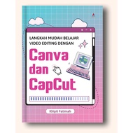 Easy Steps to Learn Video Editing with Canva and Capcut - Khipti Fatimah - Great Indonesian Children
