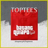 └ ➠ □ BATANG QUIAPO Cotton Shirt T-shirts Unisex [Toptees]