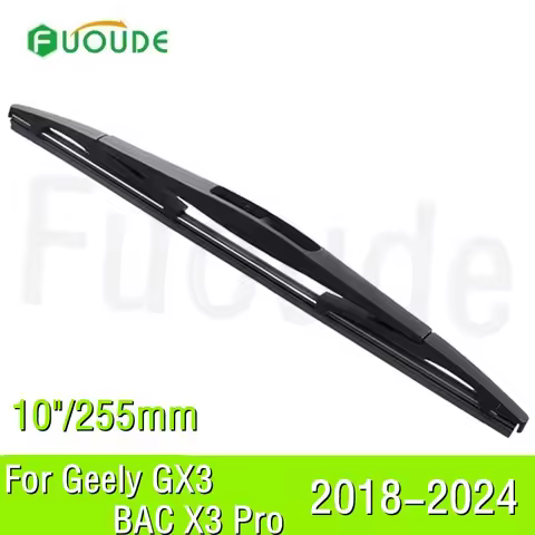 Rear Wiper Blade For Geely GX3 BAC X3 Pro 10"/250mm Car Windshield Windscreen Rubber 2018 2019 2020 