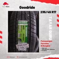 Goodride 235/45R17 Tayar Baru (Installation) 235 45 17 New Tyre Tire TayarGuru Pasang Kereta Wheel Rim Car