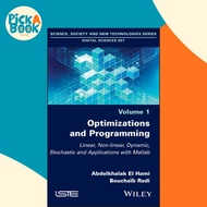 Optimizations and Programming - Linear, Non-linear, Dynamic, Stochastic and App by Bouchaib Radi (US