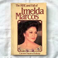 The Rise and Fall of Imelda Marcos / Carmen Navarro Pedrosa